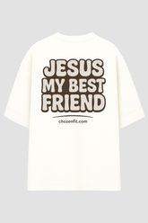 OVERSIZED - JESUS MY BEST FRIEND