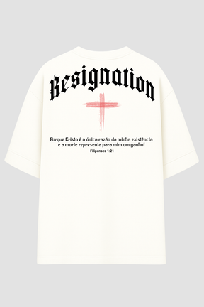 OVERSIZED - RESIGNATION