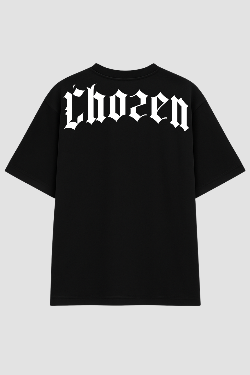 OVERSIZED - CHOZEN